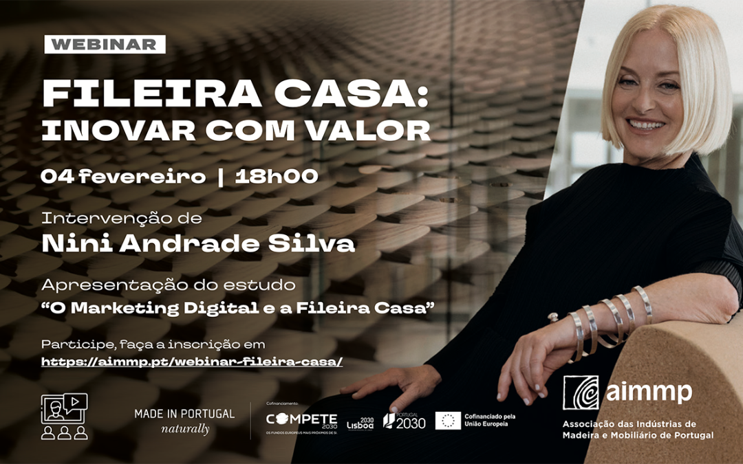 Webinar «Fileira Casa: Inovar com Valor»