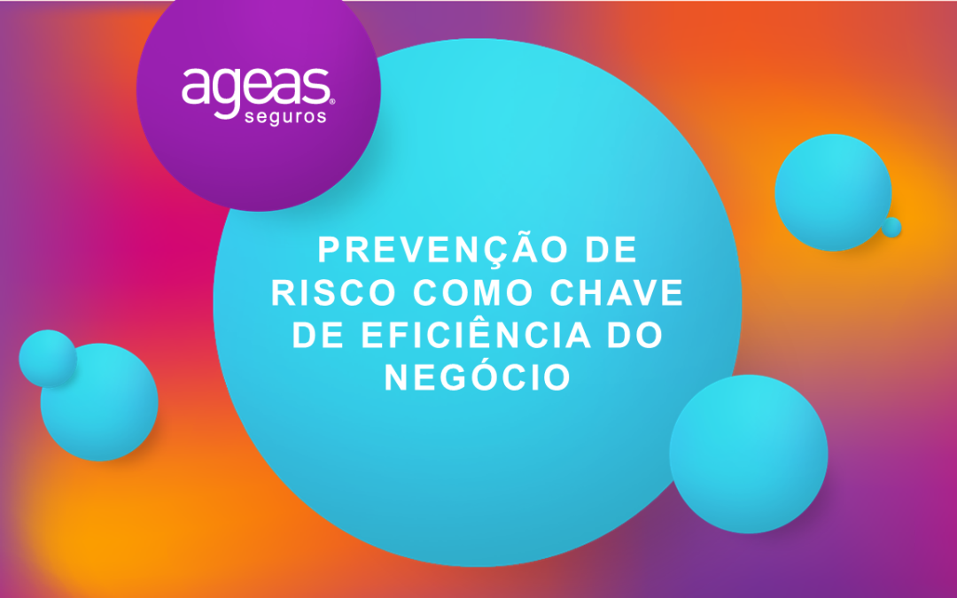 Webinar “Prevenção de Risco como chave de eficiência do negócio”
