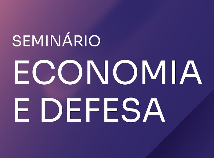 Seminário Economia e Defesa